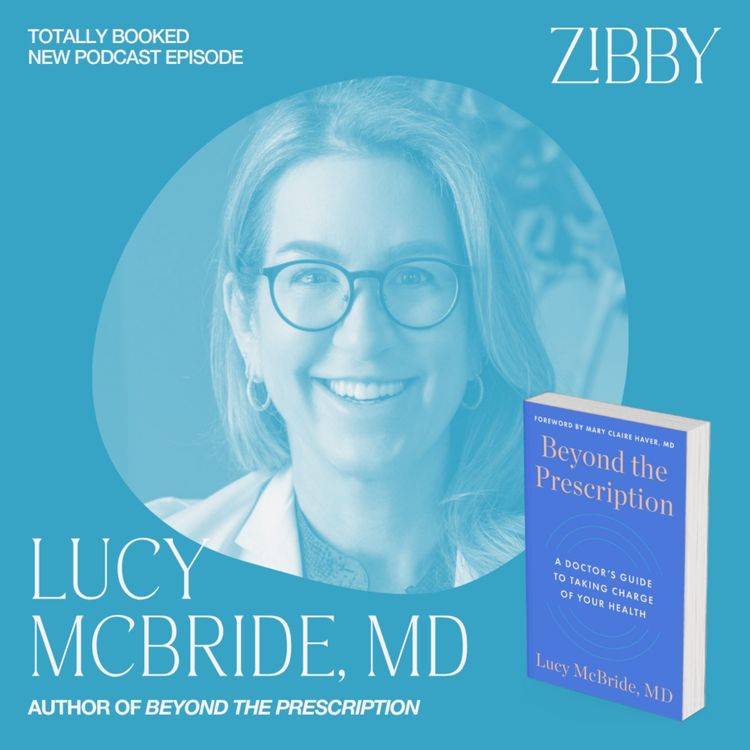 cover art for Dr. Lucy McBride, BEYOND THE PRESCRIPTION: A Doctor's Guide to Taking Charge of Your Health