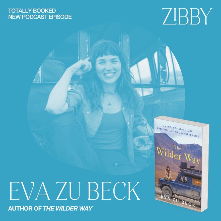 cover art for Eva zu Beck, THE WILDER WAY: A Memoir of Adventure, Freedom, and an Uncharted Life