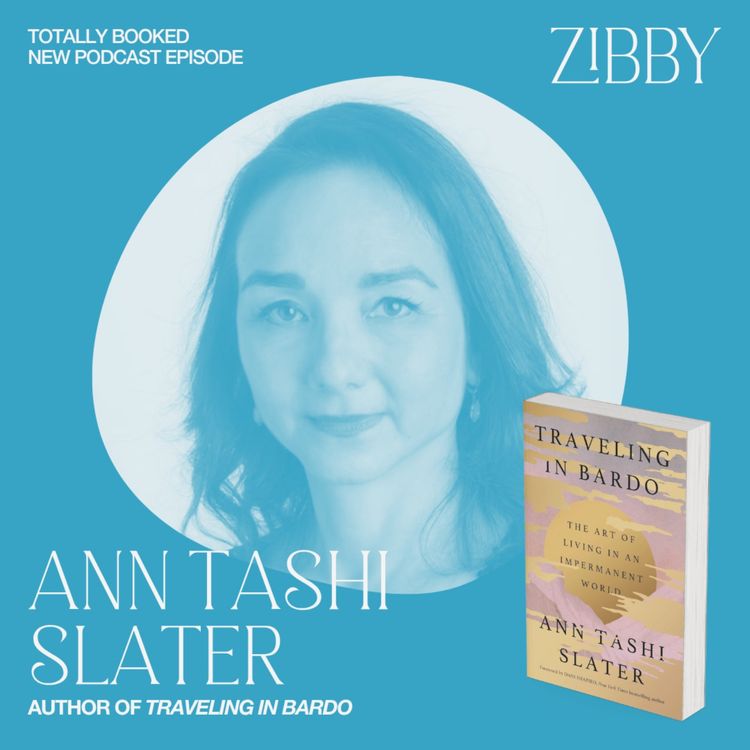 cover art for Ann Tashi Slater on Life’s Permanence