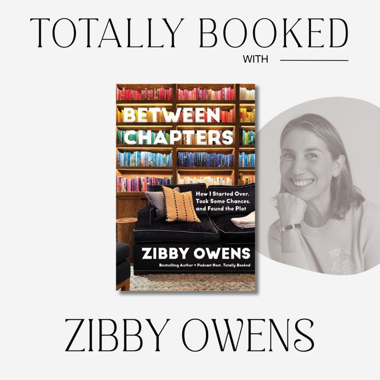 cover art for Zibby Owens on Her Decade of Extreme Change