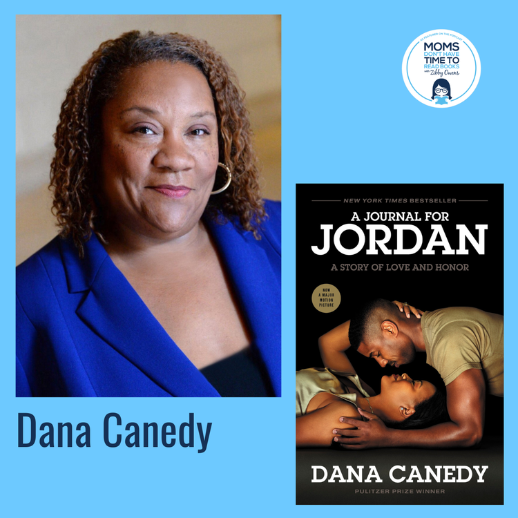 Dana Canedy, A JOURNAL FOR JORDAN: A Story of Love and Honor 