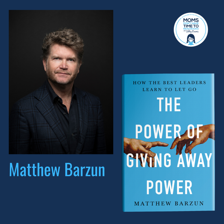 cover art for Matthew Barzun, THE POWER OF GIVING AWAY POWER: How the Best Leaders Learn to Let Go