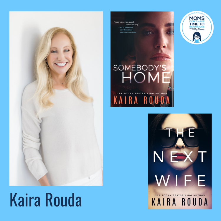 cover art for Kaira Rouda, THE NEXT WIFE and SOMEBODY'S HOME