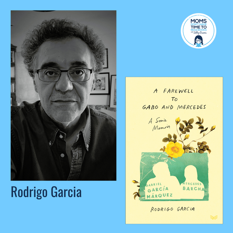 cover art for Rodrigo García, A FAREWELL TO GABO AND MERCEDES: A Son's Memoir of Gabriel García Márquez and Mercedes Barcha