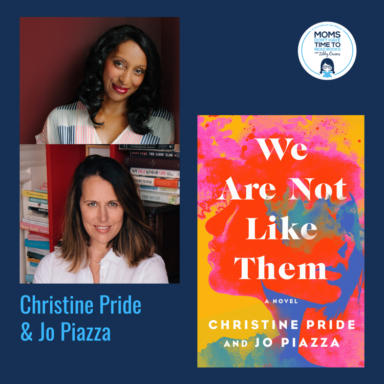 cover art for Christine Pride and Jo Piazza, WE ARE NOT LIKE THEM: A Novel