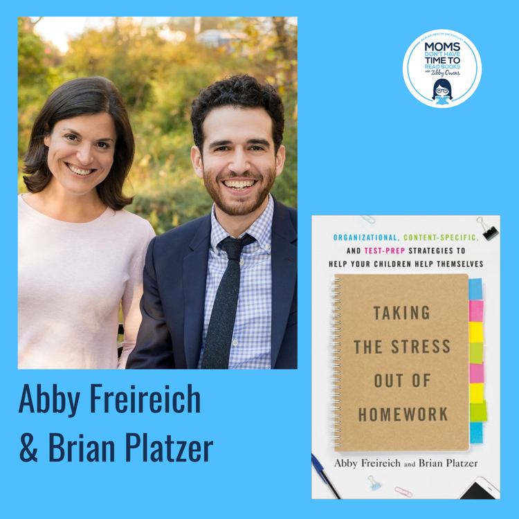 cover art for Abby Freireich and Brian Platzer, TAKING THE STRESS OUT OF HOMEWORK: Organizational, Content-Specific, and Test-Prep Strategies to Help Your Children Help Themselves