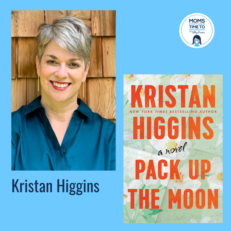 cover art for Kristan Higgins, PACK UP THE MOON: A Novel