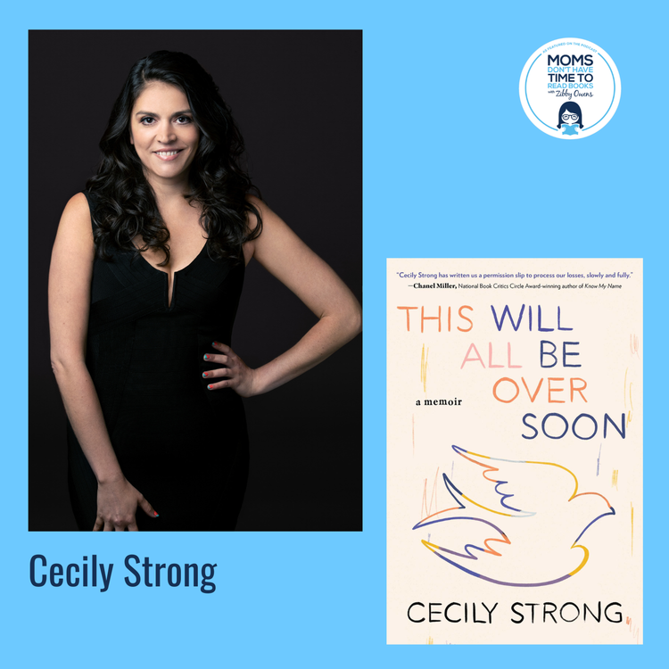 cover art for Cecily Strong, THIS WILL ALL BE OVER SOON: A Memoir