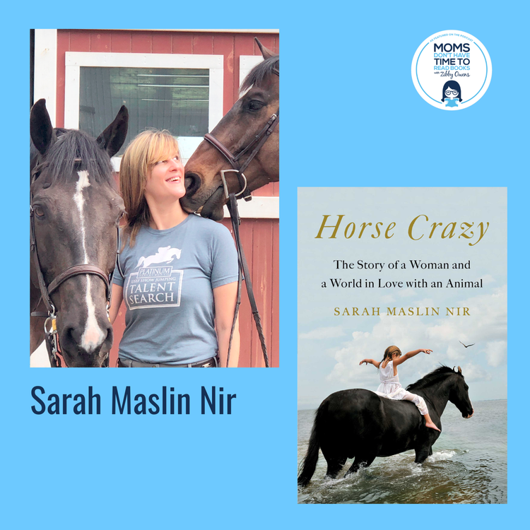 cover art for Sarah Maslin Nir, HORSE CRAZY: The Story of a Woman and a World in Love with an Animal