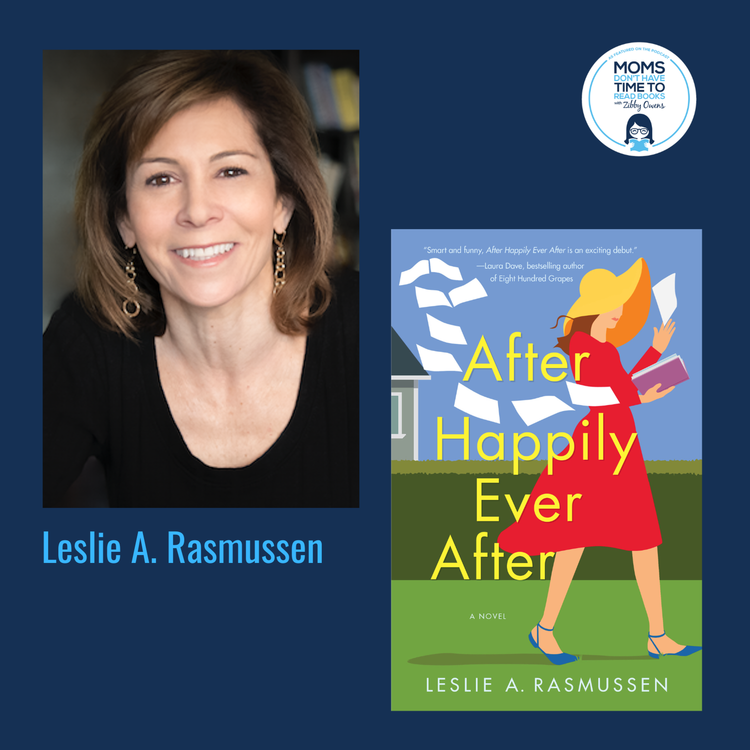 cover art for Leslie A. Rasmussen, AFTER HAPPILY EVER AFTER: A Novel