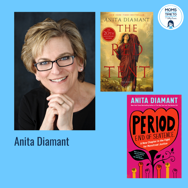 cover art for Anita Diamant, THE RED TENT and PERIOD. END OF SENTENCE: A New Chapter in the Fight for Menstrual Justice
