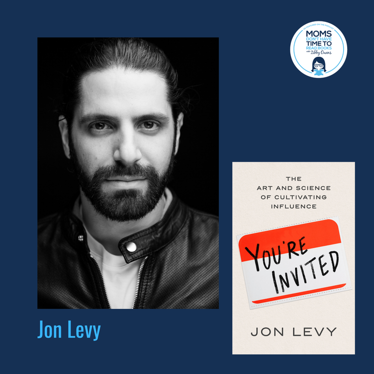 cover art for Jon Levy, YOU'RE INVITED: The Art and Science of Cultivating Influence