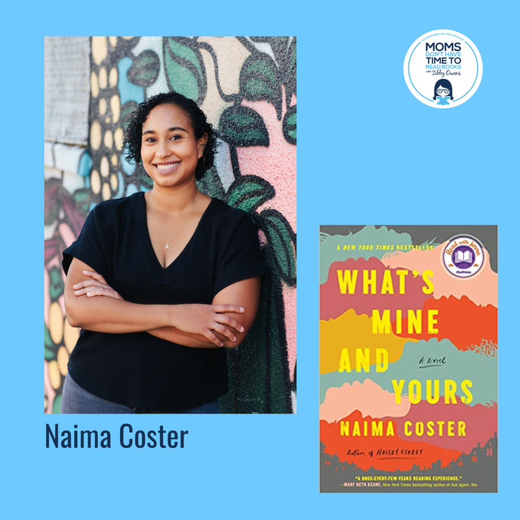 cover art for Naima Coster, WHAT'S MINE AND YOURS