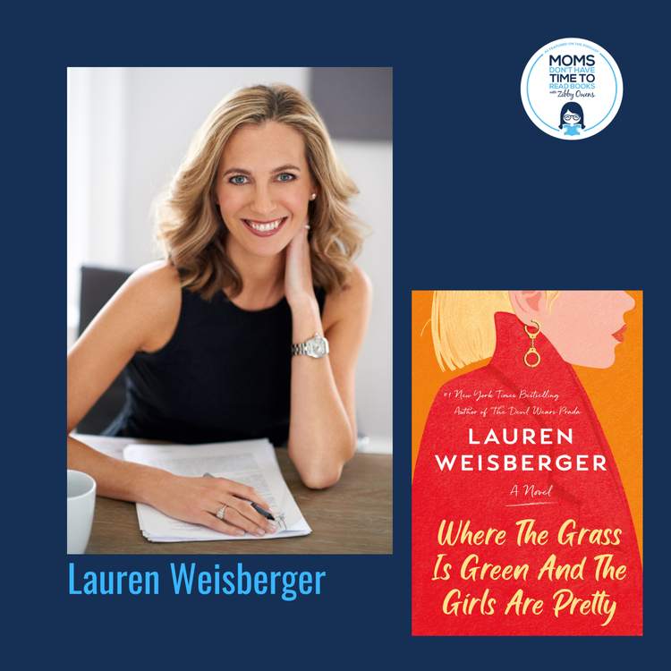 cover art for Lauren Weisberger, WHERE THE GRASS IS GREEN AND THE GIRLS ARE PRETTY