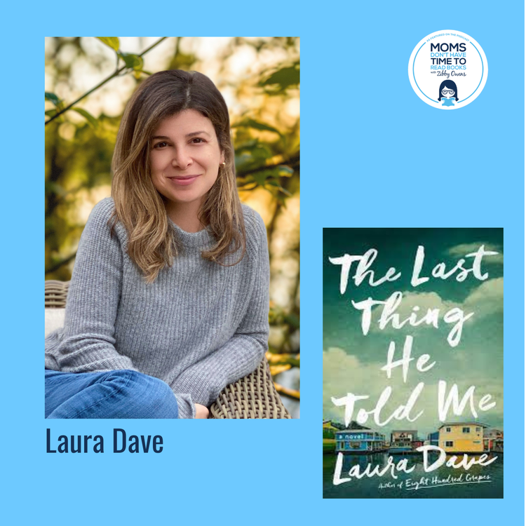 cover art for Laura Dave, THE LAST THING HE TOLD ME (Apple Movie)