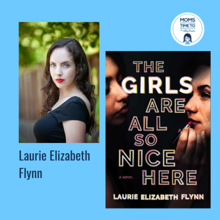 cover art for Laurie Elizabeth Flynn, THE GIRLS ARE ALL SO NICE HERE