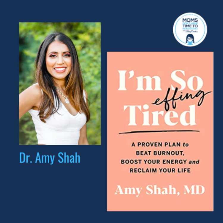 cover art for Dr. Amy Shah, I'M SO EFFING TIRED