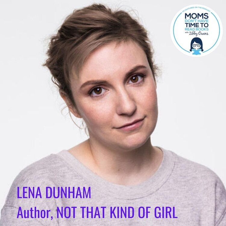 cover art for RE-RELEASE! Lena Dunham, NOT THAT KIND OF GIRL