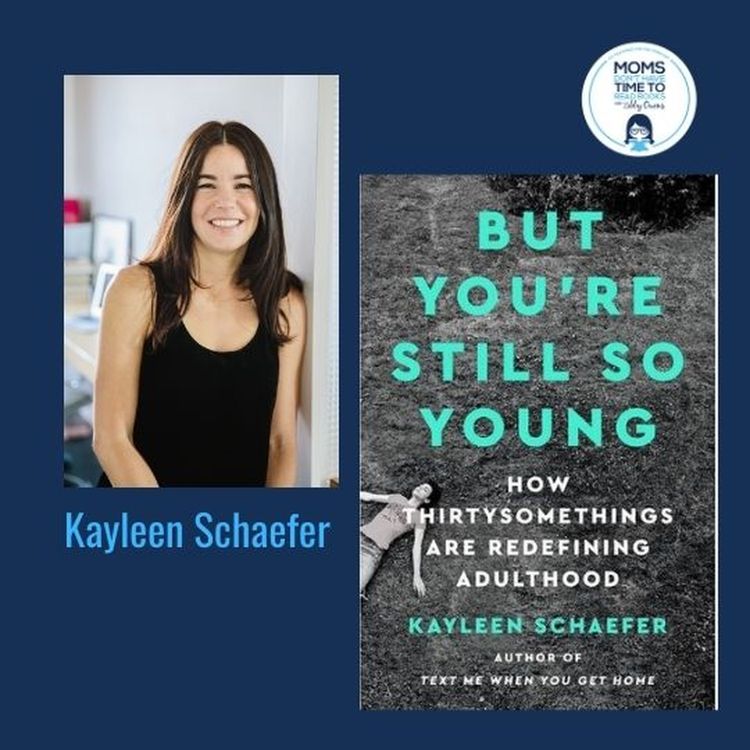 cover art for Kayleen Schaefer, BUT YOU'RE STILL SO YOUNG