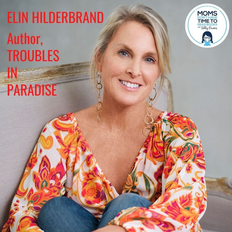 cover art for Elin Hilderbrand, TROUBLES IN PARADISE
