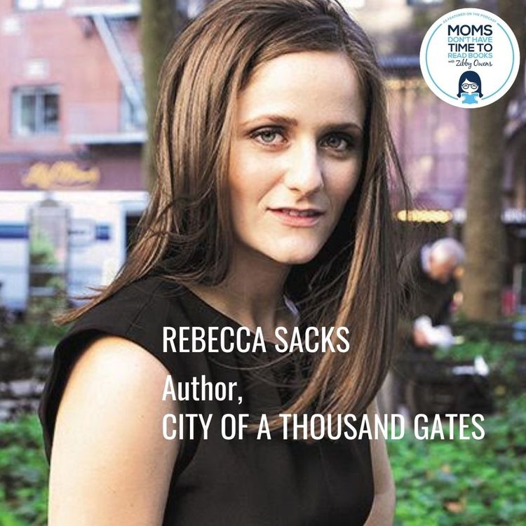 cover art for Rebecca Sacks, CITY OF A THOUSAND GATES