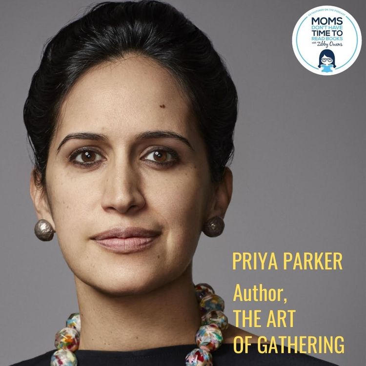 cover art for Priya Parker, THE ART OF GATHERING