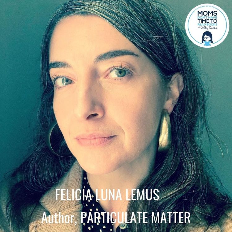 cover art for Felicia Luna Lemus, PARTICULATE MATTER