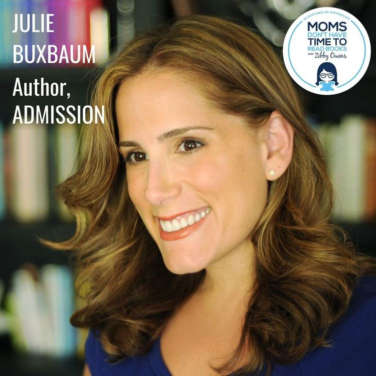 cover art for Julie Buxbaum, ADMISSION