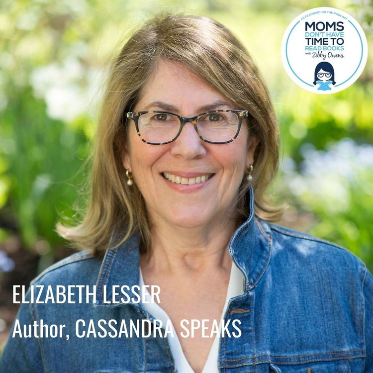 cover art for Elizabeth Lesser, CASSANDRA SPEAKS