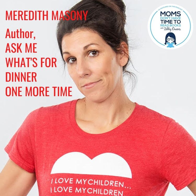 cover art for Meredith Masony, ASK ME WHAT'S FOR DINNER ONE MORE TIME