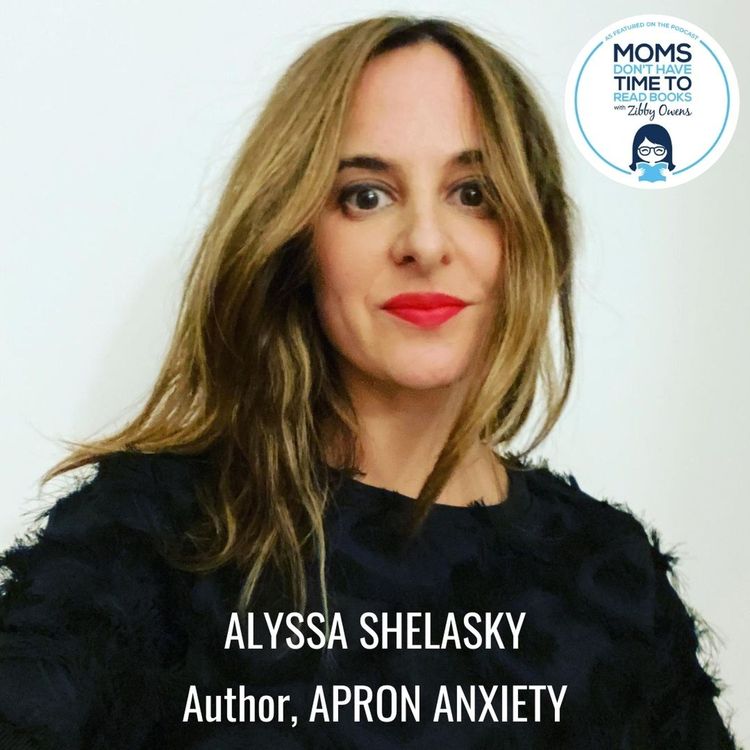 cover art for Alyssa Shelasky, APRON ANXIETY