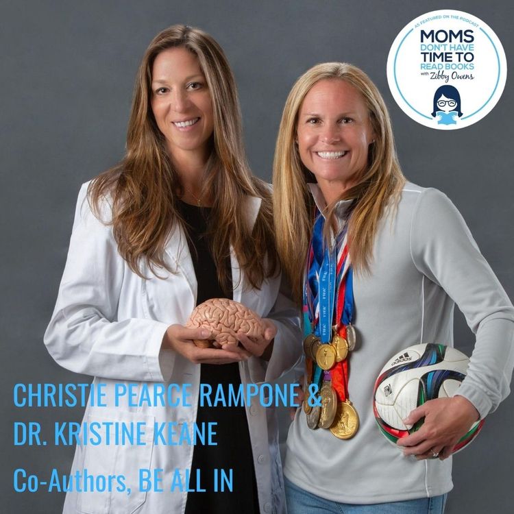 cover art for Christie Pearce Rampone & Dr. Kristine Keane, BE ALL IN