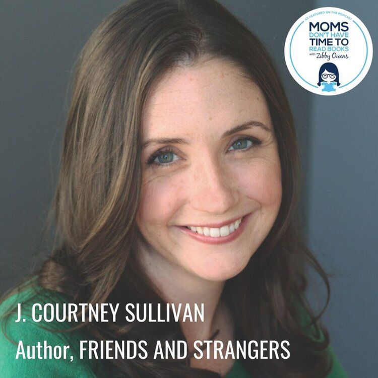 cover art for J. Courtney Sullivan, FRIENDS AND STRANGERS