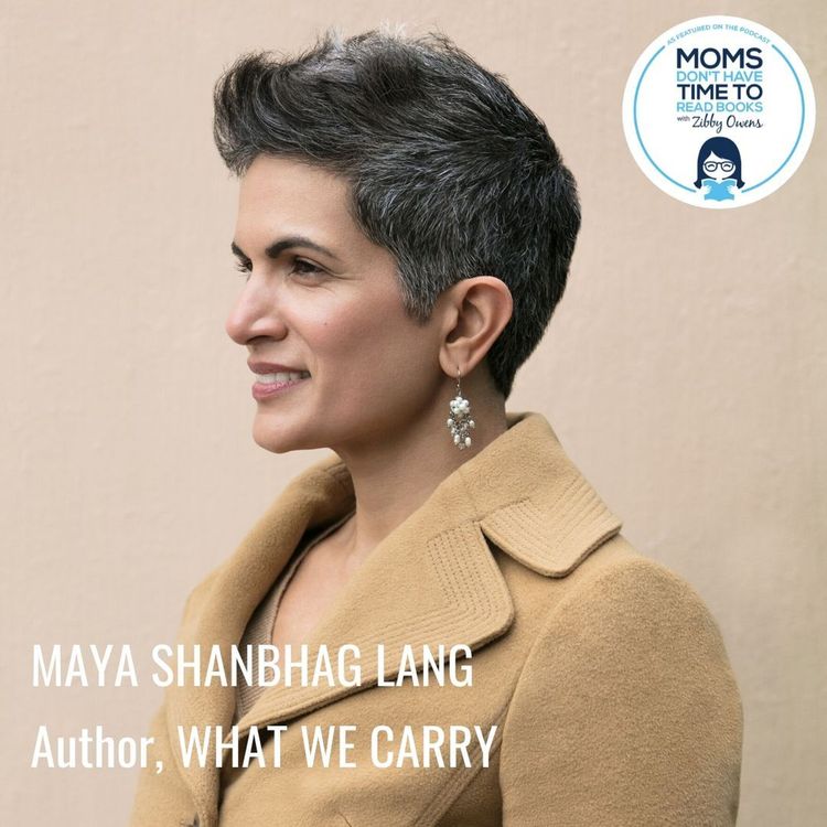 cover art for Maya Shanbhag Lang, WHAT WE CARRY