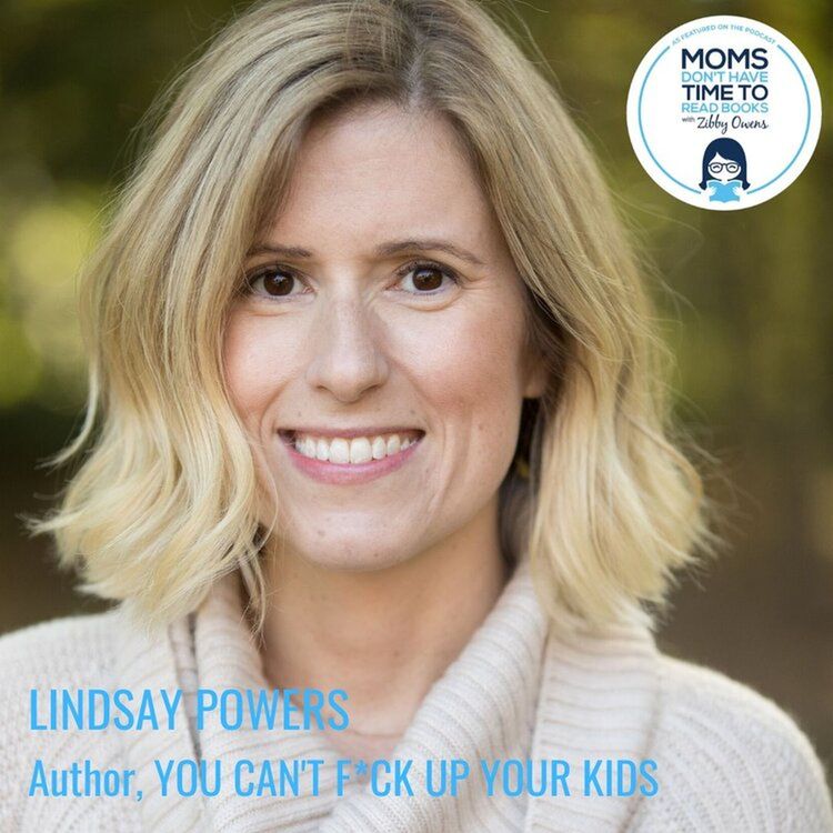 cover art for Lindsay Powers, YOU CAN'T F*CK UP YOUR KIDS
