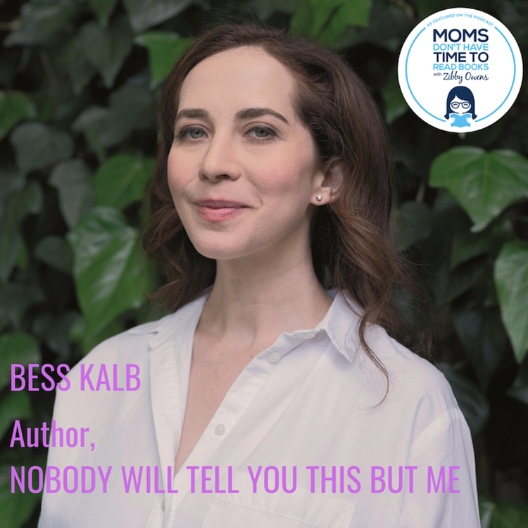 cover art for Bess Kalb, NOBODY WILL TELL YOU THIS BUT ME