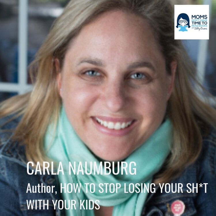 cover art for Special Re-Release: Carla Naumburg, HOW TO STOP LOSING YOUR SH*T WITH YOUR KIDS