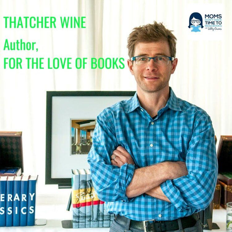 cover art for Thatcher Wine, FOR THE LOVE OF BOOKS