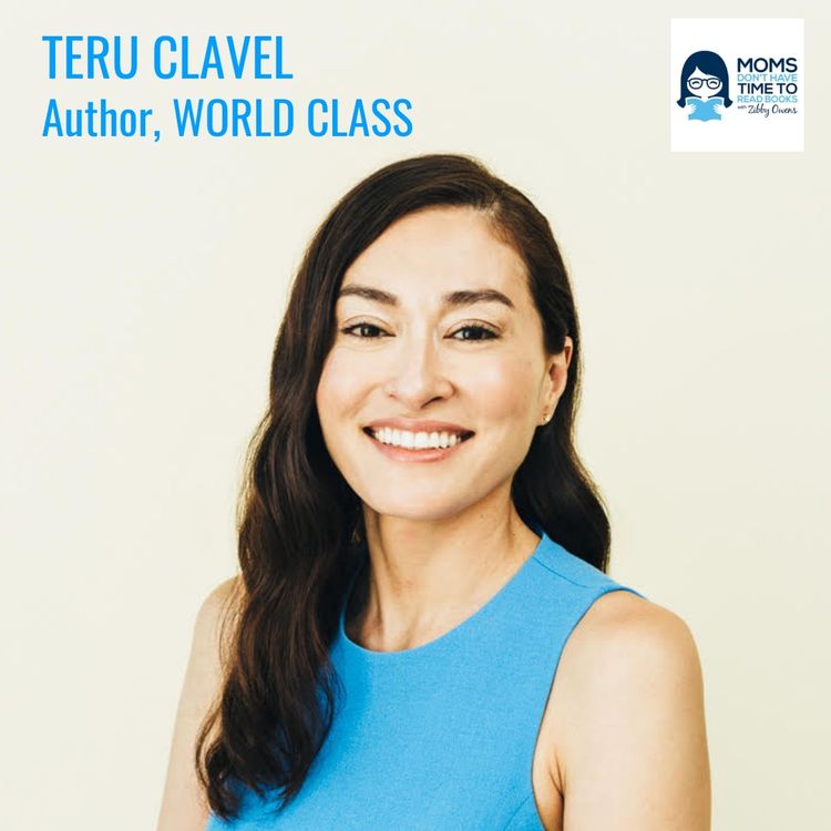 cover art for Teru Clavel, WORLD CLASS: ONE MOTHER'S JOURNEY HALFWAY AROUND THE GLOBE IN SEARCH OF THE BEST EDUCATION FOR HER CHILDREN