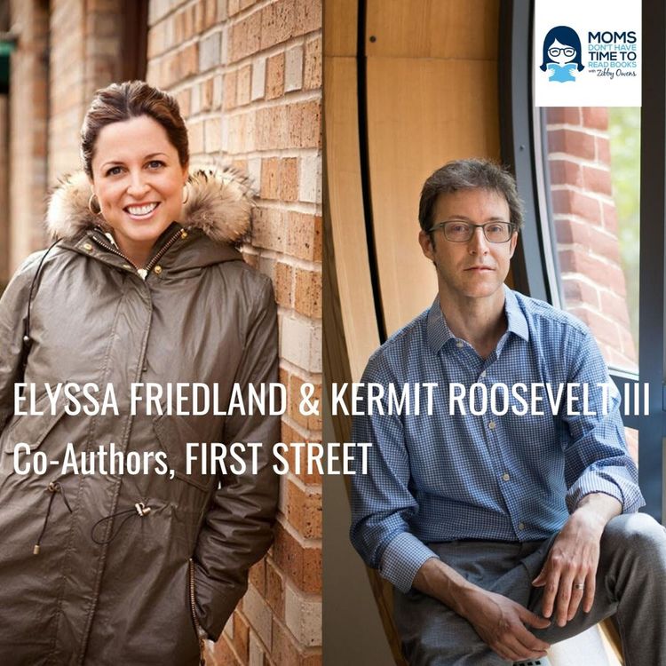 cover art for Elyssa Friedland & Kermit Roosevelt III, FIRST STREET