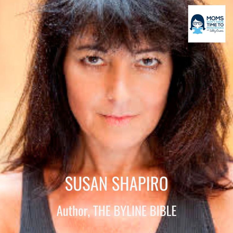 cover art for Susan Shapiro, THE BYLINE BIBLE