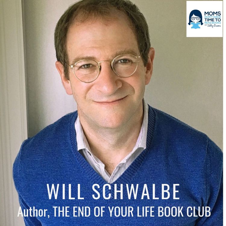 cover art for Will Schwalbe, THE END OF YOUR LIFE BOOK CLUB