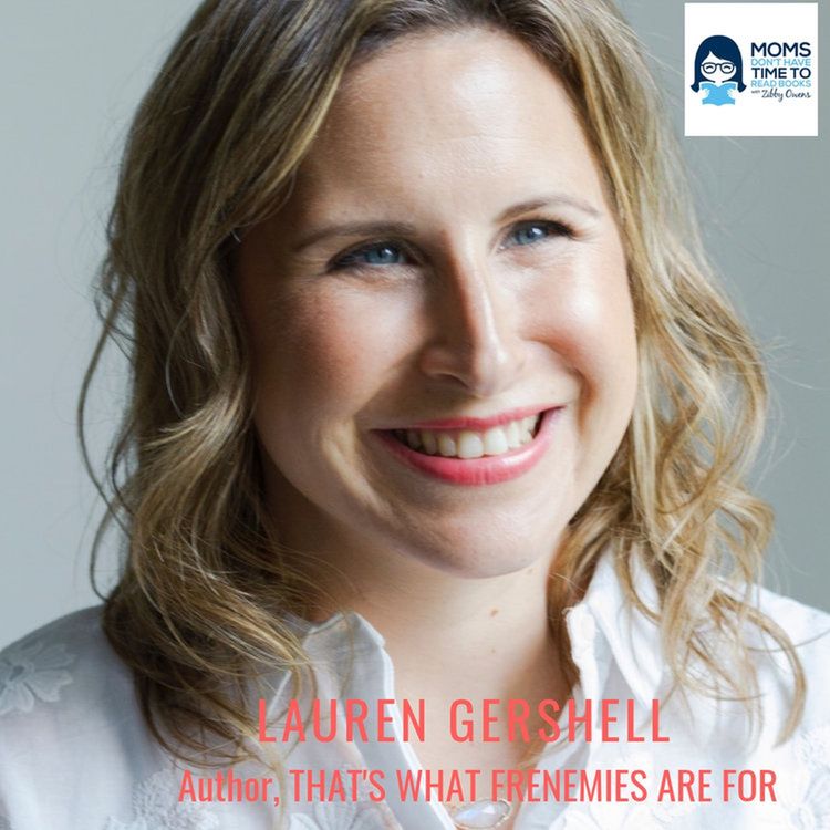 cover art for Lauren Gershell, THAT'S WHAT FRENEMIES ARE FOR