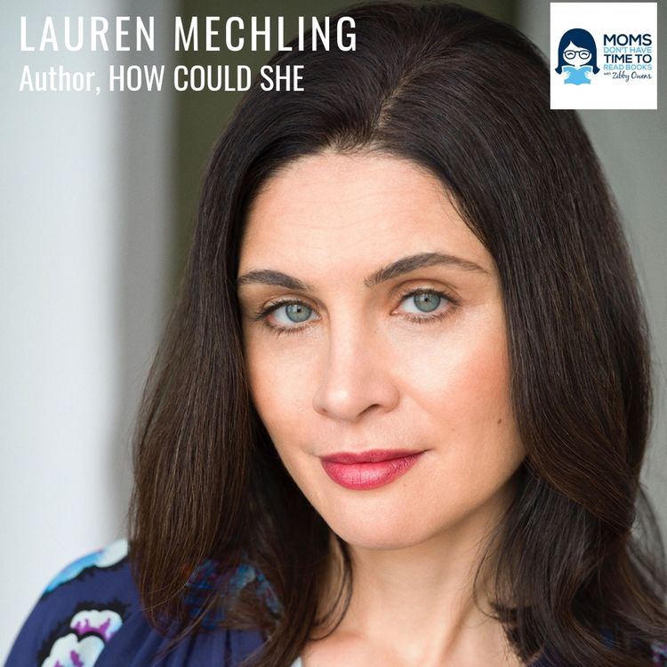 cover art for Lauren Mechling, HOW COULD SHE