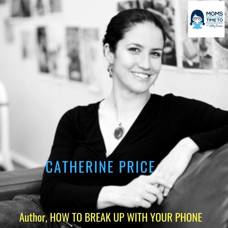 cover art for Catherine Price, HOW TO BREAK UP WITH YOUR PHONE