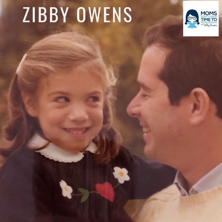 cover art for Zibby's essay: "This Father's Day, My Dad Actually Gave Me The Gift"