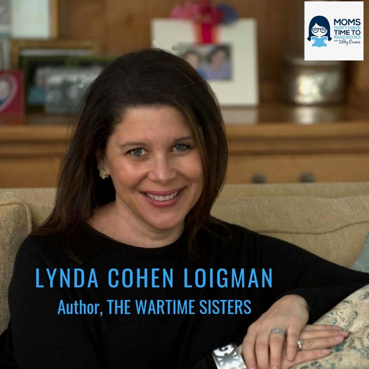cover art for Lynda Cohen Loigman, THE WARTIME SISTERS