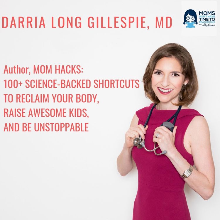 cover art for Dr. Darria Long Gillespie, Author of MOM HACKS
