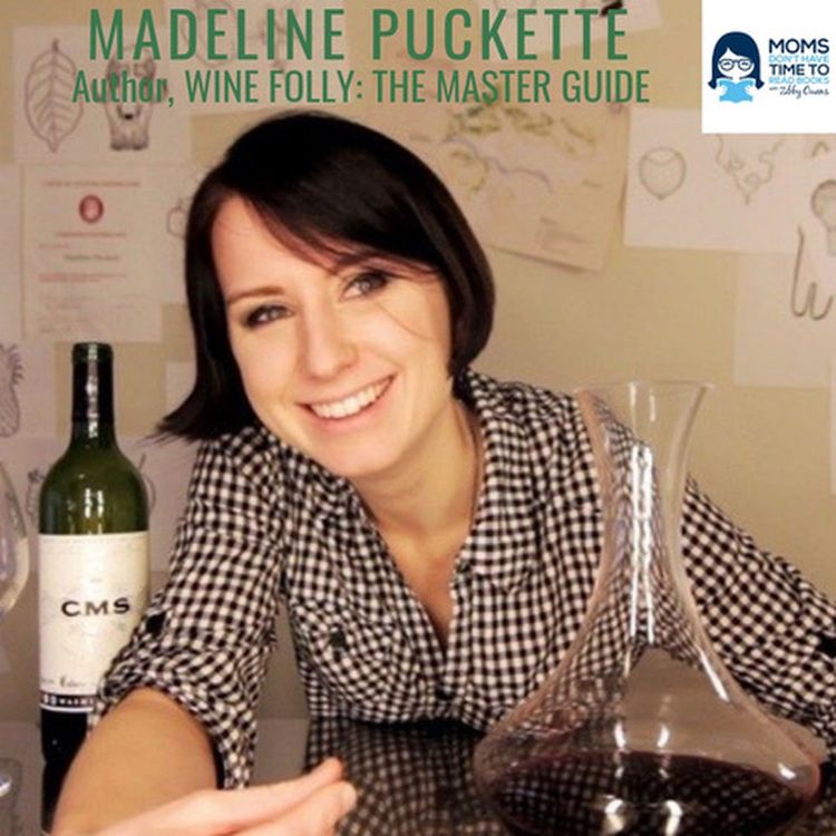 cover art for Madeline Puckette, Author of WINE FOLLY: MAGNUM EDITION