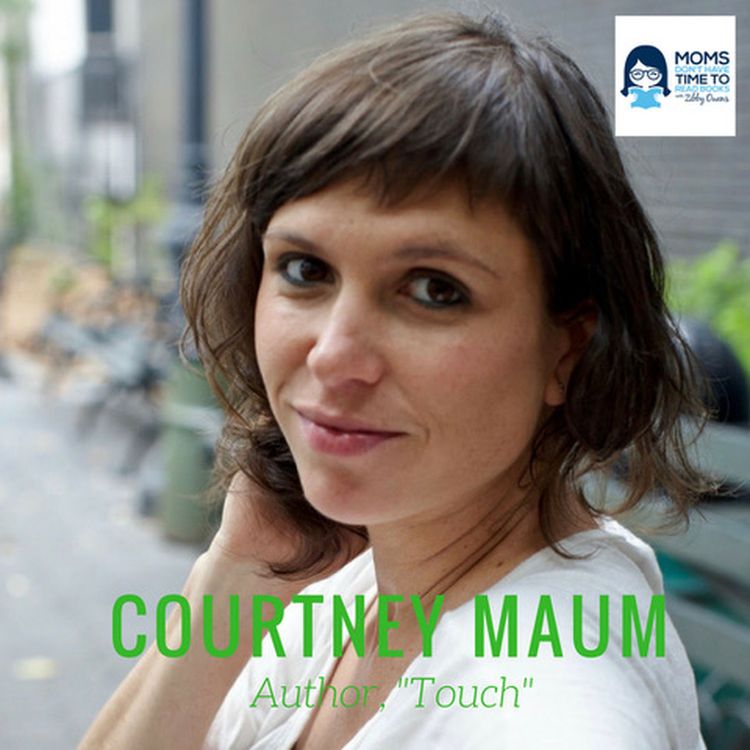 cover art for Courtney Maum, Author of "Touch"